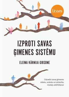 Izproti savas ģimenes sistēmu