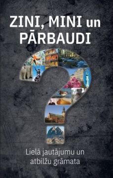 Zini, mini un pārbaudi – Lielā jautājumu un atbilžu grāmata