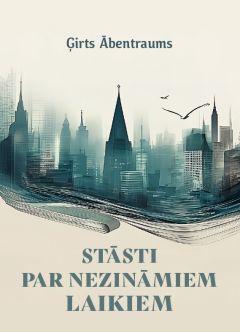 Stāsti par nezināmiem laikiem