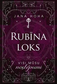 Rubīna loks. Visi mūsu noslēpumi,1