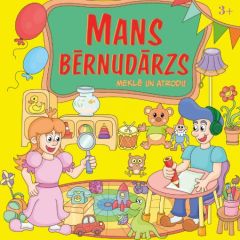 Mans bērnudārzs. Meklē un atrodi!