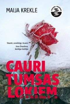 Cauri tumsas lokiem. Vakara romāns