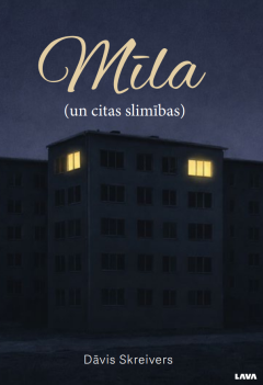 Mīla (un citas slimības)