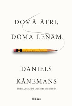 Domā ātri, domā lēnam