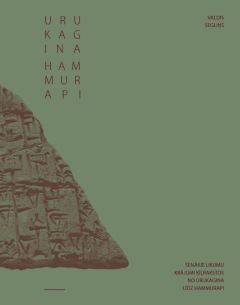 Senākie likumu krājumi ķīļrakstos no Urukagina līdz Hammurapi