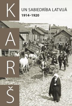 Karš un sabiedrība Latvijā 1914-1920
