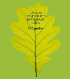 Latvijas Universitātes Botāniskais dārzs 100 gados
