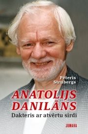 Anatolijs Danilāns. Dakteris ar atvērtu sirdi (e-grāmata)