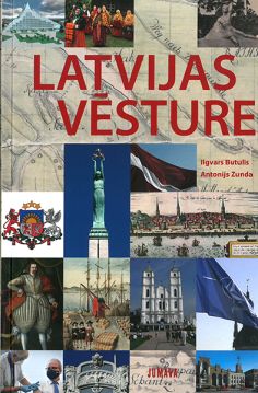 Latvijas vēsture (Labots un papildināts ceturtais izdevums)