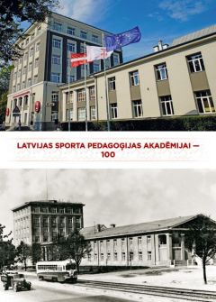 Latvijas sporta pedagoģijas akadēmijai 100