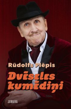 Dvēseles kumēdiņi. Rūdolfs Plēpis
