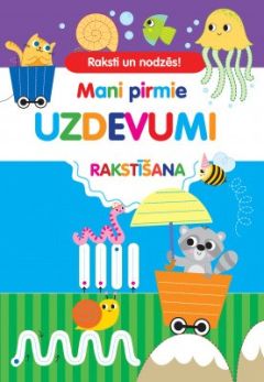 Mani pirmie uzdevumi. Rakstīšana. Raksti un nodzēs!