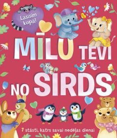 Mīlu tevi no sirds. 7 stāsti, katrs savai nedēļas dienai