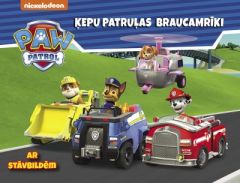 Paw Patrol. Ķepu patruļas braucamrīki. Ar stāvbildēm