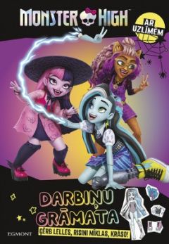Monster High. Darbiņu grāmata. Ģērb lelles, risini mīklas, krāso! Ar uzlīmēm