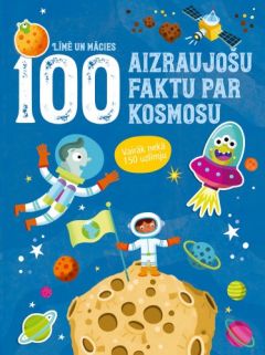 100 interesantu faktu par kosmosu. Līmē un mācies. Vairāk nekā 150 uzlīmju