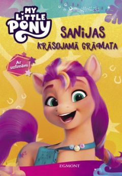 My Little Pony. Sanijas krāsojamā grāmata. Ar uzlīmēm