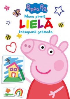 Peppa Pig. Mana pirma LIELĀ krāsojamā grāmata
