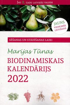 Marijas Tūnas biodinamiskais kalendārijs 2022