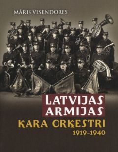 Latvijas armijas kara orķestri: 1919-1940