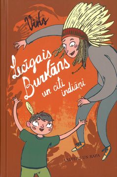 Lecīgais Burkāns un citi indiāņi (mīkstie vāki)