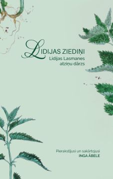 Lidijas ziediņi. Lidijas Lasmanes atmiņu dārzs (jauns 2025. gada izdevums)