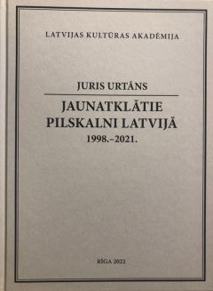 Jaunatklātie pilskalni Latvijā 1998.-2021