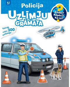 Policija. Uzlīmju grāmata. Kādēļ? Kāpēc? Kā tā?