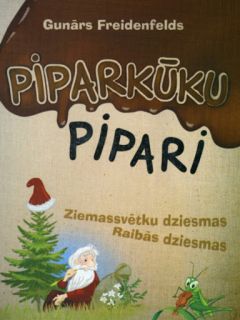 Piparkūku pipari / Ziemassvētku dziesmas Raibās dziesmas