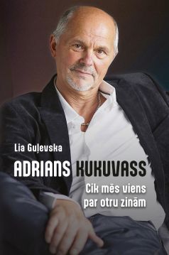 Adrians Kukuvass. Cik mēs viens par otru zinām