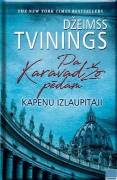 Pa Karavadžo pēdām. Kapeņu izlaupītāji