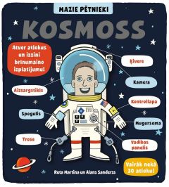 Mazie pētnieki. KOSMOSS. Vairāk nekā 30 atloku!  Ruta Martina un Alans Sanderss