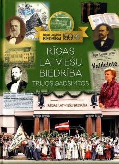 Rīgas Latviešu biedrība trijos gadsimtos
