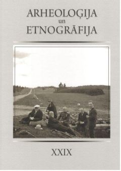 Arheoloģija un etnogrāfija XXIX/  Zinātnisku rakstu krājums 