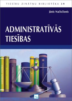 Administratīvās tiesības (4. izdevums)