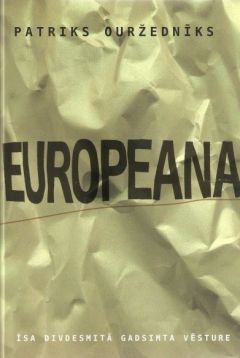 Europeana. Īsa divdesmitā gadsimta vēsture