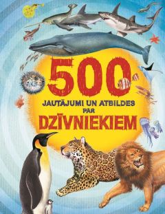 500 jautājumi un atbildes par dzīvniekiem