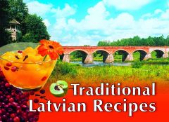 Traditional Latvian Recipes