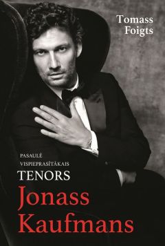 Tenors Jonass Kaufmans