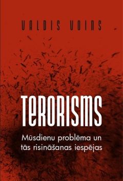 Terorisms Mūsdienu problēma un tās risināšanas iespējas