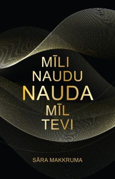 Mīli naudu, nauda mīl tevi