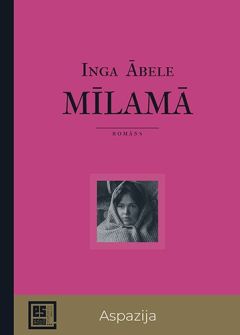 Es esmu. MĪLAMĀ. Aspazija
