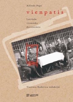 Vienpatis. Latviešu virsnieka dzīvesstāsts