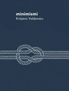Minimismi. Kršjānis Valdemārs