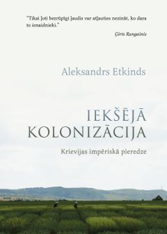 Iekšējā kolonizācija. Krievijas impērsikā pieredze