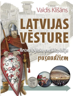 Latvijas vēsture. Hronoloģiska enciklopēdija pusaudžiem