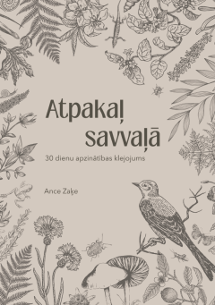 Atpakaļ savvaļā. 30 dienu apzinātības klejojums