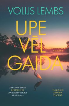 Upe vēl gaida