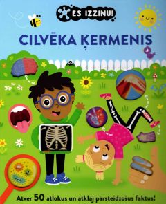 Es izzinu! Cilvēka ķermenis