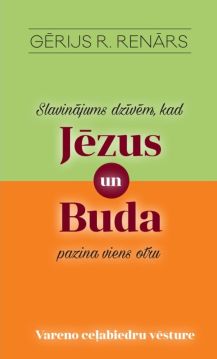 Slavinājums dzīvēm, kad Jēzus un Buda pazina viens otru